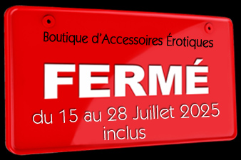 Votre Love & Sex Shop 77 Tenatations Coquines FERMÉ du 15 au 28 Juillet 2025 inclus.